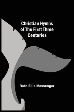 portada Christian Hymns of the First Three Centuries 