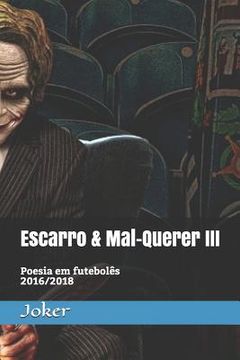 portada Escarro & Mal-Querer III: Poesia Em Futebol (en Portugués)