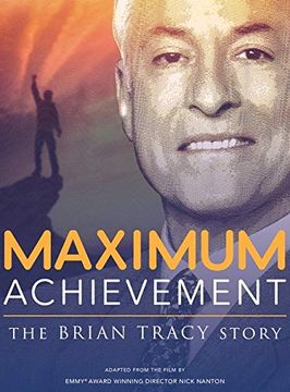 portada Maximum Achievement: The Brian Tracy Story (en Inglés)