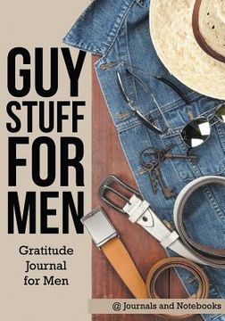 portada Guy Stuff for Men. Gratitude Journal for Men