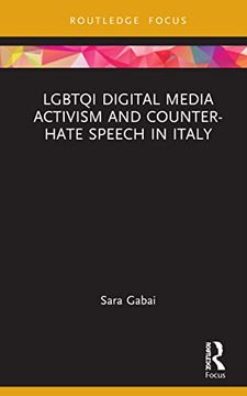 portada Lgbtqi Digital Media Activism and Counter-Hate Speech in Italy (Focus on Global Gender and Sexuality) (en Inglés)