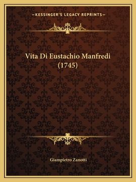 portada Vita Di Eustachio Manfredi (1745) (en Italiano)