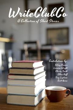 portada WriteClubCo: A Collection of Short Stories (in English)