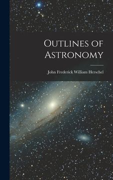 portada Outlines of Astronomy (en Inglés)