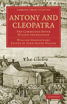 portada Antony and Cleopatra Paperback (Cambridge Library Collection - Shakespeare and Renaissance Drama) (in English)
