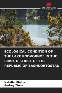 portada Ecological Condition of the Lake Podvornoe in the Birsk District of the Republic of Bashkortostan