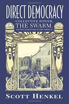 portada Direct Democracy: Collective Power, the Swarm, and the Literatures of the Americas (Caribbean Studies Series) 