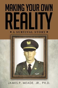 portada Making Your Own Reality: A Survival Story (in English)