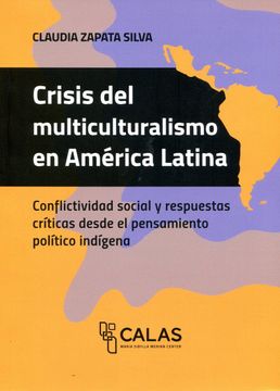 portada Crisis del Multiculturalismo en America Latina Coleccion Calas (in Spanish)