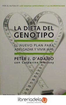 portada La Dieta del Genotipo: El Nuevo Plan Para Adelgazar y Vivir Mas = The Genotype Diet