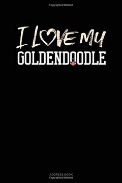 portada I Love my Goldendoodle: Address Book 