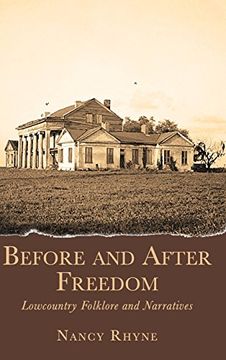 portada Before and After Freedom: Lowcountry Narratives and Folklore (en Inglés)