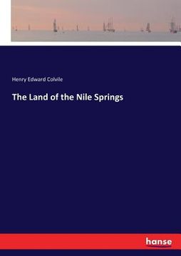portada The Land of the Nile Springs (en Inglés)