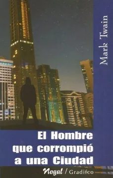 portada El Hombre que Corrompió a una Ciudad (in Spanish)