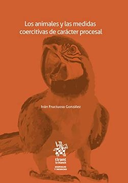 portada Los Animales y las Medidas Coercitivas de Carácter Procesal (Animales y Derecho)