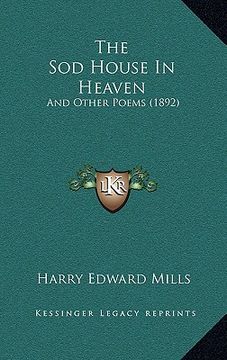 portada the sod house in heaven: and other poems (1892)
