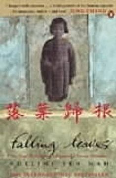 portada falling leaves: the true story of a unwanted chinese daughter (en Inglés)