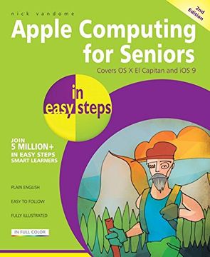 portada Apple Computing for Seniors in Easy Steps: Covers os x el Capitan and ios 9 (en Inglés)