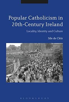 portada Popular Catholicism in 20Th-Century Ireland: Locality, Identity and Culture 