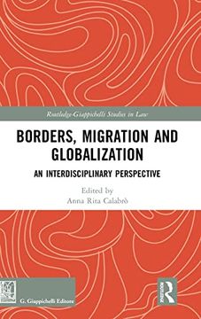 portada Borders, Migration and Globalization: An Interdisciplinary Perspective (Routledge-Giappichelli Studies in Law) (in English)