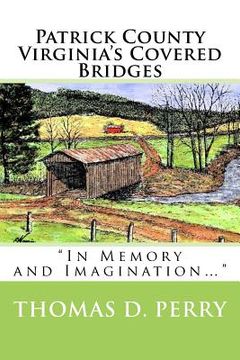 portada Patrick County Virginia's Covered Bridges