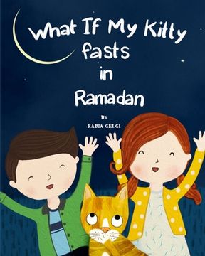 portada What if my Kitty fasts in Ramadan (in English)