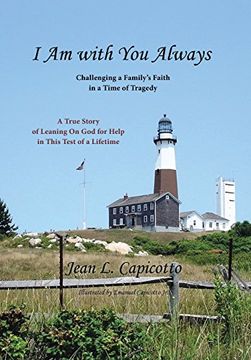 portada I Am with You Always: Challenging a Family's Faith in a Time of Tragedy