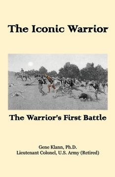 portada The Iconic Warrior: The Warrior's First Battle (en Inglés)