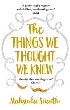portada The Things We Thought We Knew (en Inglés)