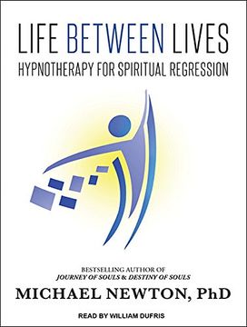 portada Life Between Lives: Hypnotherapy for Spiritual Regression 