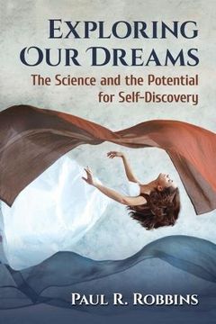 portada Exploring our Dreams: The Science and the Potential for Self-Discovery (en Inglés)