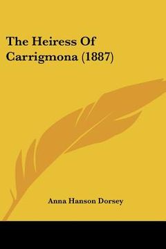 portada the heiress of carrigmona (1887)