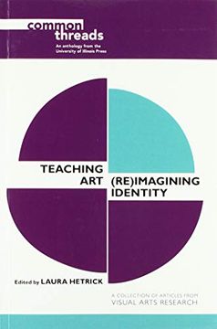 portada Teaching Art: (Re)Imagining Identity (Common Threads) 