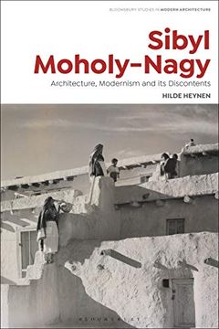 portada Sibyl Moholy-Nagy: Architecture, Modernism and Its Discontents (en Inglés)
