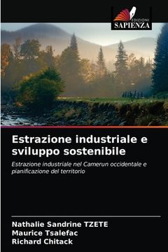 portada Estrazione industriale e sviluppo sostenibile (in Italian)