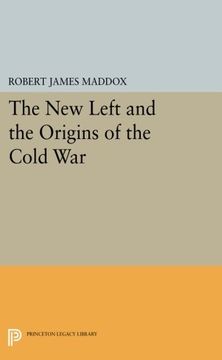 portada The new Left and the Origins of the Cold war (Princeton Legacy Library) (en Inglés)