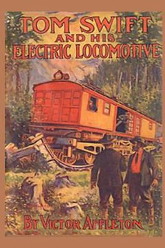 portada Tom Swift and his Electric Locomotive: or Two Miles a Minute on the Rails