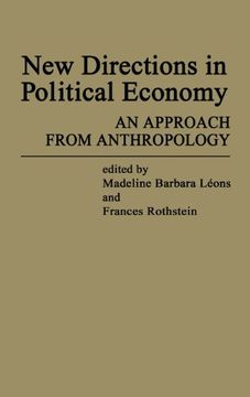 portada New Directions in Political Economy: An Approach from Anthropology (Contributions in Economics & Economic History)