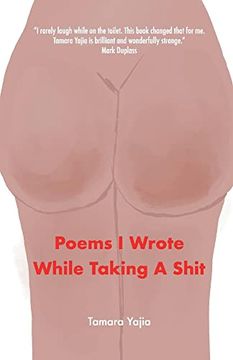 portada Poems I Wrote While Taking a Shit (en Inglés)