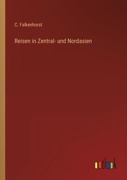 portada Reisen in Zentral- und Nordasien (in German)