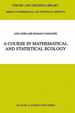 portada a course in mathematical and statistical ecology (en Inglés)