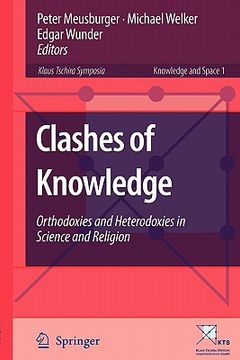 portada clashes of knowledge: orthodoxies and heterodoxies in science and religion (en Inglés)