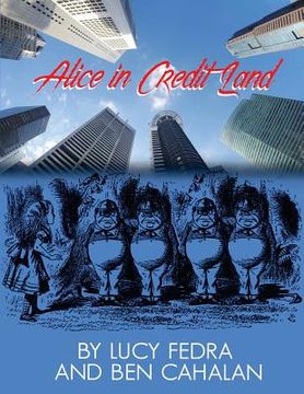 portada Alice in Credit Land (en Inglés)