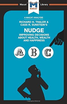 portada Nudge: Improving Decisions About Health, Wealth and Happiness (The Macat Library)