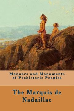 portada Manners and Monuments of Prehistoric Peoples (en Inglés)