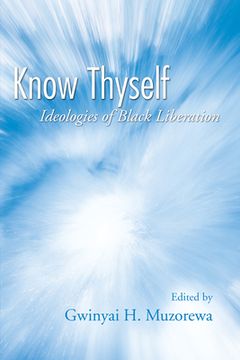 portada know thyself: ideologies of black liberation (en Inglés)