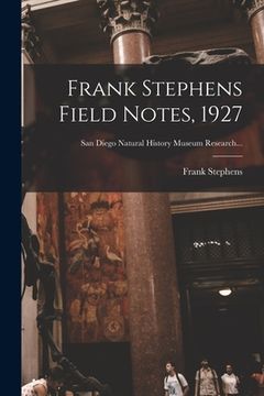 portada Frank Stephens Field Notes, 1927 (in English)