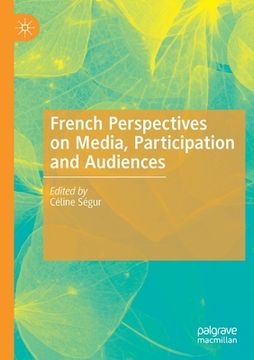 portada French Perspectives on Media, Participation and Audiences