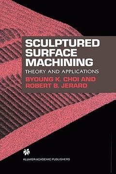 portada sculptured surface machining: theory and applications (in English)