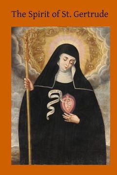 portada The Spirit of St. Gertrude: or the Love of God for His Creatures (en Inglés)
